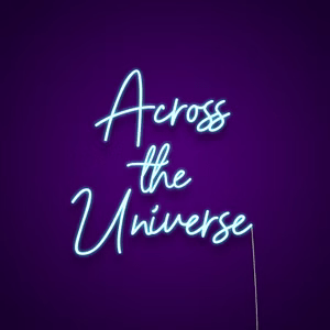 across the universe neon - Skizzografico