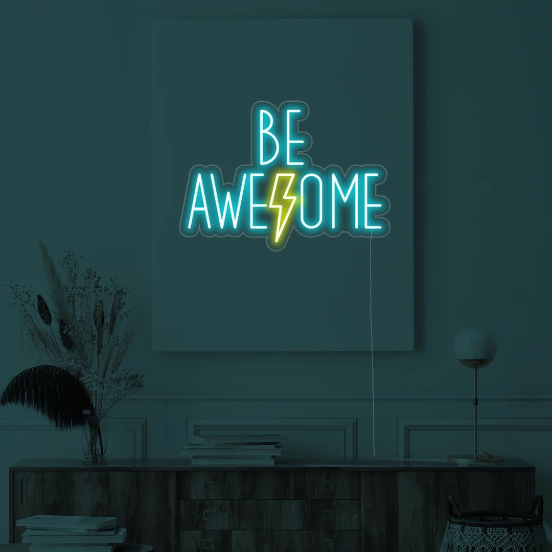 be awesome neon - Skizzografico