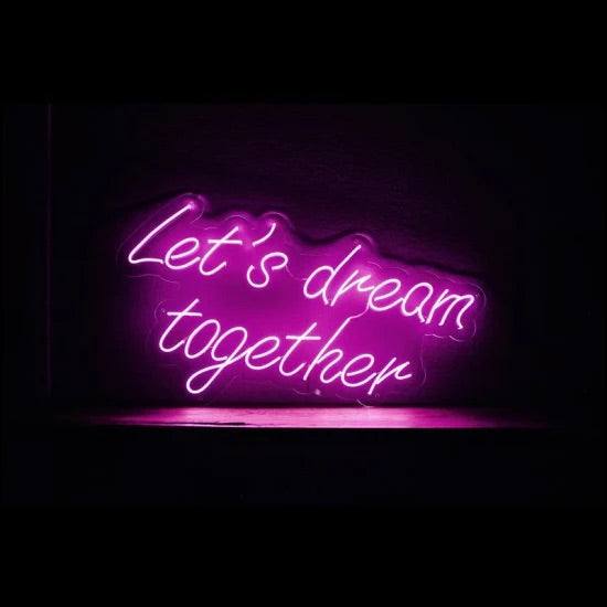 Let’s Dream together neon - Skizzografico