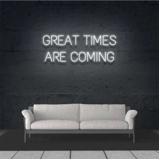 Great Times are coming neon - Skizzografico