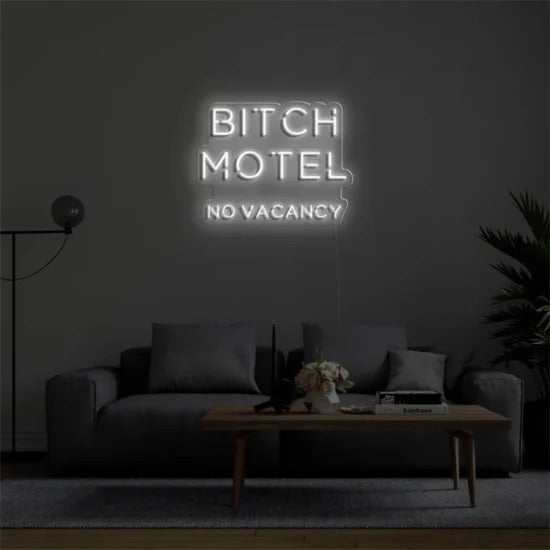 Bitch motel no vacancy neon - Skizzografico