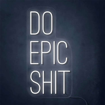 Do Epic shit neon - Skizzografico
